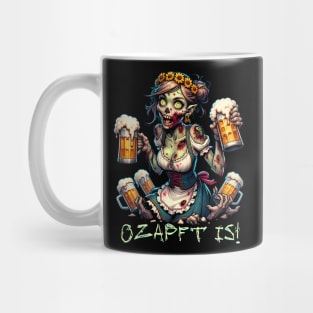 Oktoberfest Zombie Ozapft is! Mug